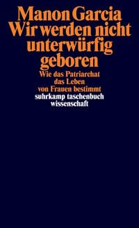 Produktbild: Wir werden nicht unterw&uuml;rfig geboren