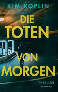 Produktbild: Die Toten von morgen - Thriller (Berliner Schattenwelt 2)