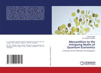 Produktbild: Mercantilism to the Intriguing Realm of Quantum Economics