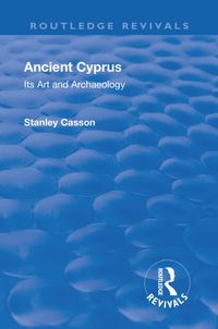 Produktbild: Casson, S: Revival: Ancient Cyprus (1937)
