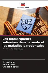 Produktbild: Les biomarqueurs salivaires dans la sant&eacute; et les maladies parodontales