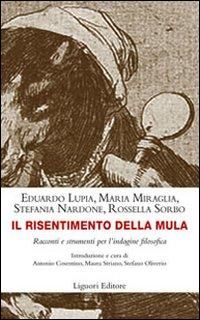 Produktbild: Il risentimento della mula. Racconti e strumenti per l'indagine filosofica