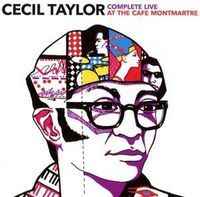 Produktbild: Taylor, C: Complete Live At The Cafe Montmartre