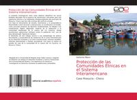 Produktbild: Protecci&oacute;n de las Comunidades &Eacute;tnicas en el Sistema Interamericano