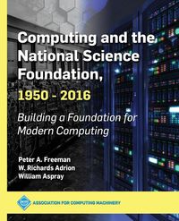 Produktbild: Computing and the National Science Foundation, 1950-2016
