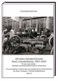 Produktbild: 100 Jahre DaimlerChrysler Werk Untert&uuml;rkheim 1904-2004