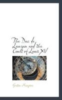 Produktbild: The Duc de Lauzun and the Court of Louis XV