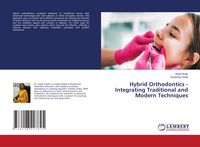Produktbild: Hybrid Orthodontics - Integrating Traditional and Modern Techniques