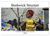 Produktbild: Bushwick Street Art (Wandkalender 2026 DIN A2 quer), CALVENDO Monatskalender