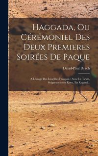 Produktbild: Haggada, Ou C&eacute;r&eacute;moniel Des Deux Premieres Soir&eacute;es De Paque