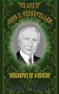 Produktbild: The Life of John D. Rockefeller