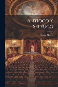 Produktbild: Ant&iacute;oco y Seleuco