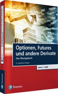 Bild vom Artikel Optionen, Futures und andere Derivate - Übungsbuch vom Autor John C. Hull