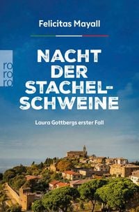 Produktbild: Nacht der Stachelschweine: Laura Gottbergs erster Fall