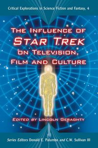 Produktbild: The Influence of Star Trek on Television, Film and Culture