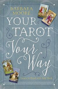 Bild vom Artikel Your Tarot Your Way vom Autor Barbara Moore