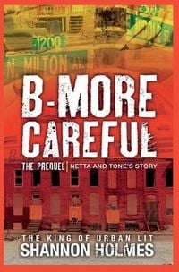 Produktbild: B-more Careful The Prequel
