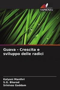 Produktbild: Guava - Crescita e sviluppo delle radici