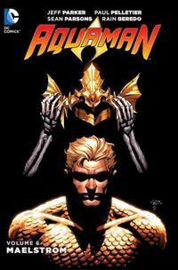 Produktbild: Aquaman Vol. 6 (The New 52)