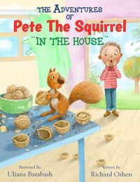 Produktbild: The Adventures Of Pete The Squirrel "in The House"