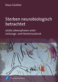 Bild vom Artikel Sterben neurobiologisch betrachtet vom Autor Klaus Günther