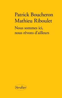 Produktbild: Nous sommes ici, nous r&ecirc;vons d'ailleurs