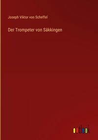 Produktbild: Der Trompeter von S&auml;kkingen