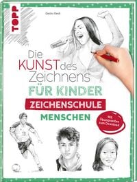 Produktbild: Die Kunst des Zeichnens f&uuml;r Kinder Zeichenschule - Menschen