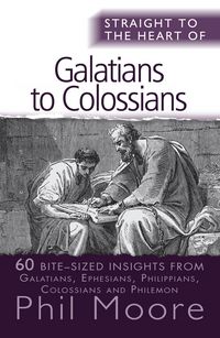 Produktbild: Straight to the Heart of Galatians to Colossians