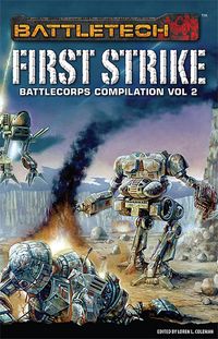 Bild vom Artikel BattleTech: First Strike (BattleCorps Anthology, #2) vom Autor Loren Coleman