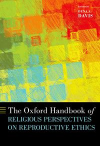 Produktbild: The Oxford Handbook of Religious Perspectives on Reproductive Ethics