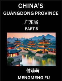 Produktbild: China's Guangdong Province (Part 5)- Learn Chinese Characters, Words, Phrases with Chinese Names, Surnames and Geography