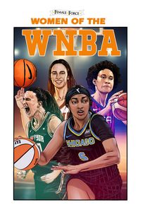 Produktbild: Female Force: Women of the WNBA: Angel Reese, Caitlin Clark, Brittney Griner & Sabrina Ionescu