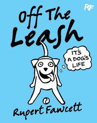 Produktbild: Off The Leash Its a Dogs Life