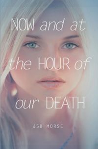 Produktbild: Now and at the Hour of Our Death