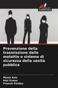 Produktbild: Prevenzione della trasmissione delle malattie e sistema di sicurezza della sanit&agrave; pubblica
