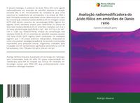 Produktbild: Avalia&ccedil;&atilde;o radiomodificadora do &aacute;cido f&oacute;lico em embri&otilde;es de Danio rerio