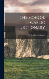 Produktbild: The School Gaelic Dictionary