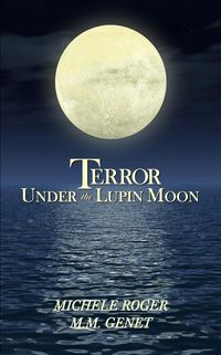 Produktbild: Terror Under the Lupin Moon (Michigan Macabre Mysteries, #1)