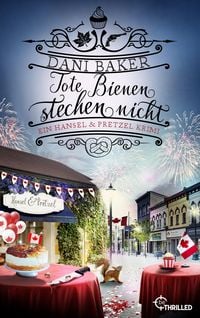 Produktbild: Tote Bienen stechen nicht. Ein Hansel & Pretzel Krimi