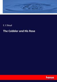 Produktbild: The Cobbler and His Rose