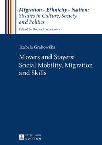 Produktbild: Movers and Stayers: Social Mobility, Migration and Skills