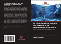 Produktbild: La relation entre les prix des actions et la performance financi&egrave;re