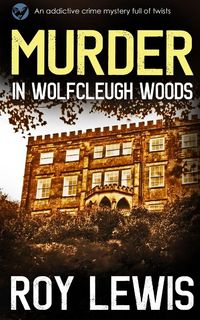 Produktbild: MURDER IN WOLFCLEUGH WOODS an addictive crime mystery full of twists