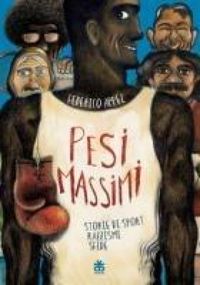 Produktbild: Pesi massimi. Storie di sport, razzismi, sfide