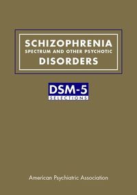 Bild vom Artikel Schizophrenia Spectrum and Other Psychotic Disorders vom Autor American Psychiatric Association