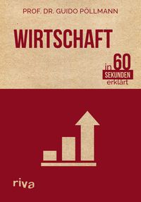 Produktbild: Wirtschaft in 60 Sekunden erkl&auml;rt