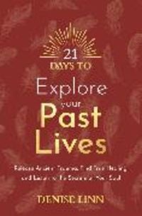 Bild vom Artikel 21 Days to Explore Your Past Lives vom Autor Denise Linn