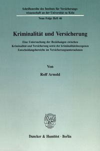 Bild vom Artikel Kriminalität und Versicherung. vom Autor Rolf Arnold