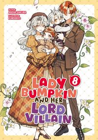 Produktbild: Lady Bumpkin and Her Lord Villain: Volume 8